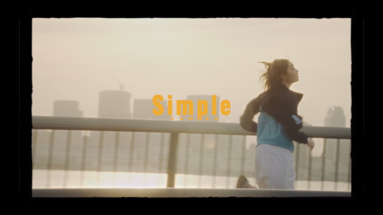 sumika / Simple【Music Video】
